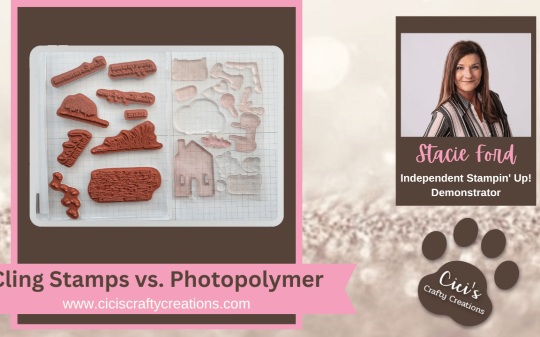 Cling Stamps vs. Photopolymer Stamps