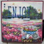 Enjoy everyday, flowers, bushes, birds, dragonflies, wheel barrow, garden, fence, gardening tools scrapbooking, pictures, dirt path.